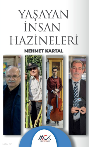 Yaşayan İnsan Hazineleri | Mehmet Kartal | MCK Yayınları