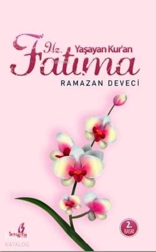 Yaşayan Kur'an Hz. Fatma | Ramazan Deveci | Bengisu Yayınları