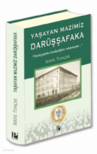 Yaşayan Mazimiz/ Darüşşafaka