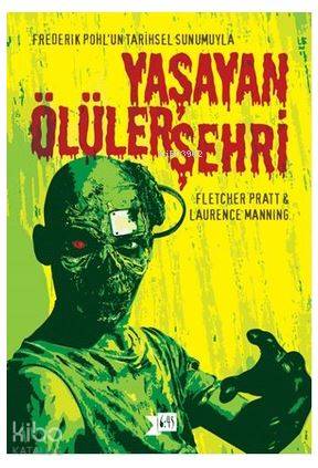 Yaşayan Ölüler Şehri | Laurence Manning | Altıkırkbeş Yayın (645)