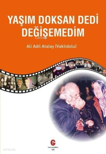 Yaşım Doksan Dedi Değişemedim | Ali Adil Atalay Vaktidolu | Can Yayınl