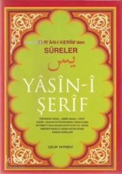 Yasin-i Şerif (rahle boy); Kur'an-ı Kerim'den Sureler | Kolektif | Çel