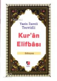 Yasin İlaveli Tecvidli Kur'an Elifbası | Edisyon | Çıra Yayınları