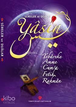 Yasin Kitabı (Türkçe, Sureler ve Dualar) | Kolektif | Türkiye Diyanet 