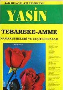 Yasin Tebareke-Amme; Namaz Sureleri ve Çeşitli Dualar