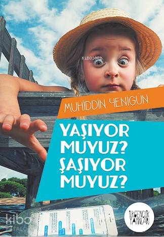 Yaşıyor muyuz? Şaşıyor muyuz?