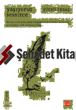 Yaşıyoruz Sessizce