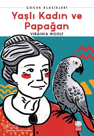 Yaşlı Kadın ve Papağan | Virginia Woolf | Kırmızıkedi Çocuk