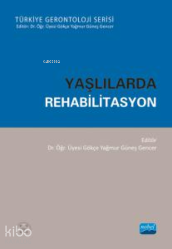 Yaşlılarda Rehabilitasyon