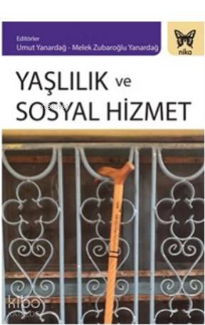 Yaşlılık ve Sosyal Hizmet