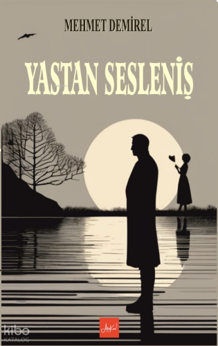 Yastan Sesleniş | Mehmet Demirel | Atakar Yayıncılık
