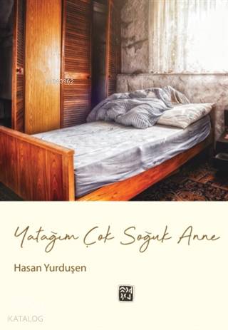 Yatağım Çok Soğuk Anne