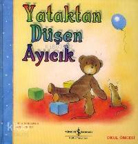 Yataktan Düşen Ayıcık | Julia Donaldson | Türkiye İş Bankası Kültür Ya
