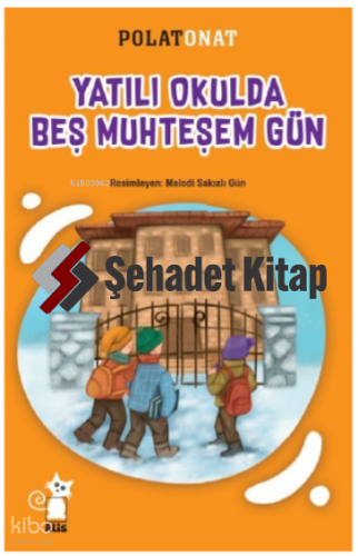 Yatılı Okulda Beş Muhteşem Gün