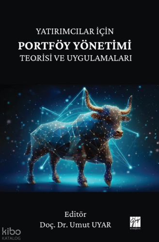 Yatırımcılar İçin Portföy Yönetimi Teorisi ve Uygulamaları | Kolektif 