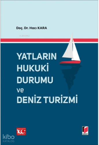 Yatların Hukuki Durumu ve Deniz Turizmi