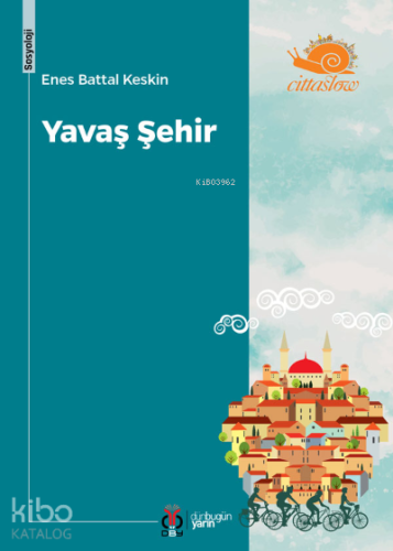 Yavaş Şehir | Enes Battal Keskin | DBY Yayınları
