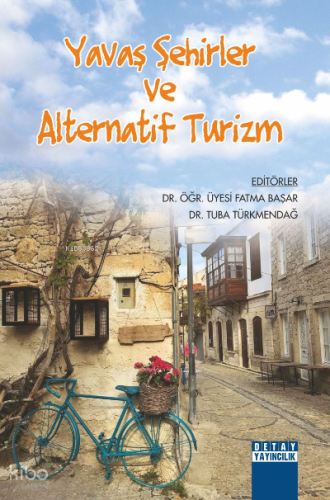Yavaş Şehirler Ve Alternatif Turizm
