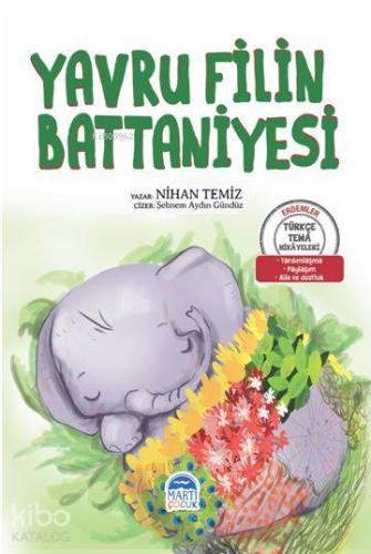 Yavru Filin Battaniyesi - Türkçe Tema Hikâyeleri; Yardımlaşma – Paylaşım – Aile ve Dostluk