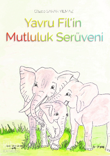 Yavru Fil'in Mutluluk Serüveni