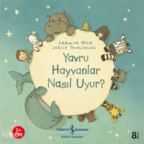 Yavru Hayvanlar Nasıl Uyur? | Carolin Helm | Türkiye İş Bankası Kültür