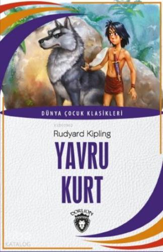 Yavru Kurt | Joseph Rudyard Kipling | Dorlion Yayınevi