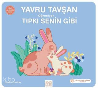Yavru Tavşan Öğreniyor Tıpkı Senin Gibi | Kolektif | 1001 Çiçek Kitapl