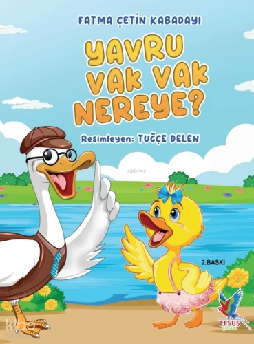 Yavru Vak Vak Nereye?