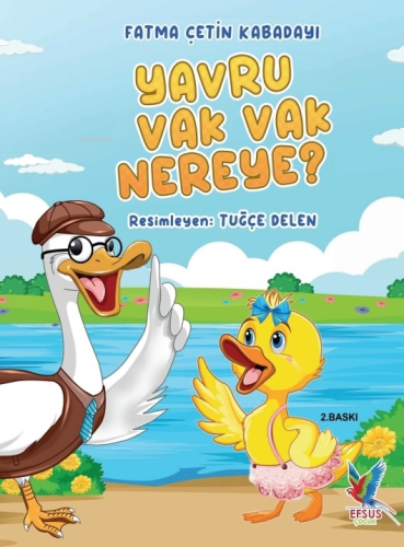 Yavru Vak Vak Nereye?