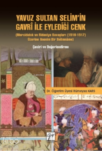 Yavuz Sultan Selim'in Gavri Ile Eylediği Cenk