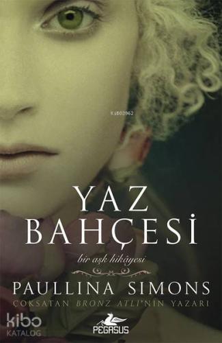 Yaz Bahçesi-Bronz Atlı 3 | Paullina Simons | Pegasus Yayıncılık