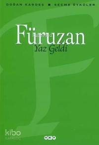 Yaz Geldi; Seçme Öyküler