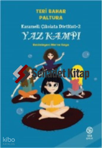 Yaz Kampı;Karamelli Çikolata Dörtlüsü -2