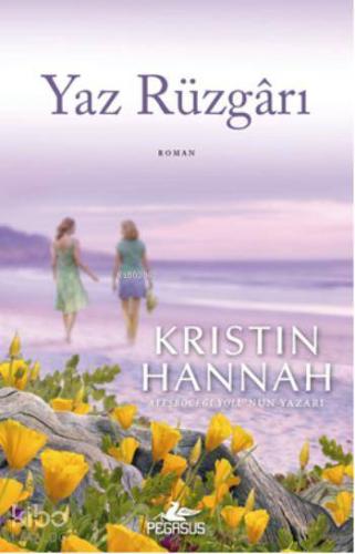 Yaz Rüzgarı | Kristin Hannah | Pegasus Yayıncılık
