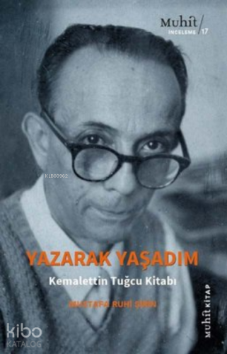 Yazarak Yaşadım Kemalettin Tuğcu Kitabı