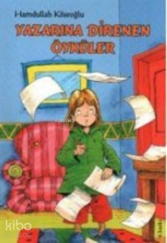 Yazarına Direnen Öyküler