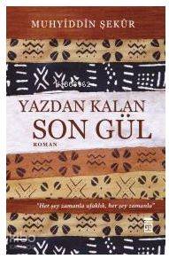 Yazdan Kalan Son Gül