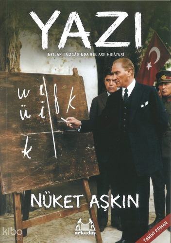 Yazı ;İnkılap Rüzgârında Bir Aşk Hikâyesi | Nüket Aşkın | Arkadaş Yayı