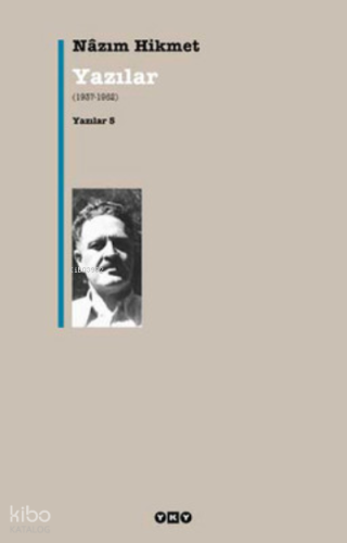 Yazılar 5; Yazılar (1937-1962)
