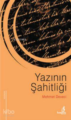 Yazının Şahitliği | Mehmet Deveci | Bengisu Yayınları
