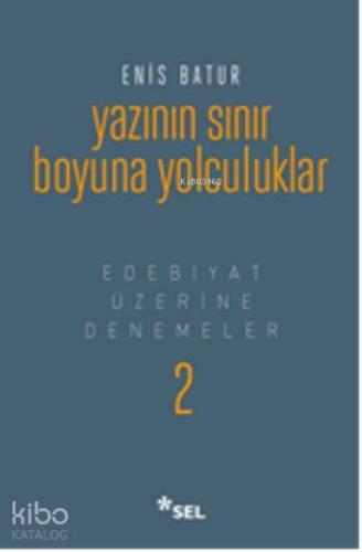 Yazının Sınır Boyuna Yolculuk (Ciltli)