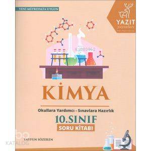Yazıt Yayınları 10. Sınıf Kimya Soru Kitabı Yazıt | Tayfun Sözeren | Y