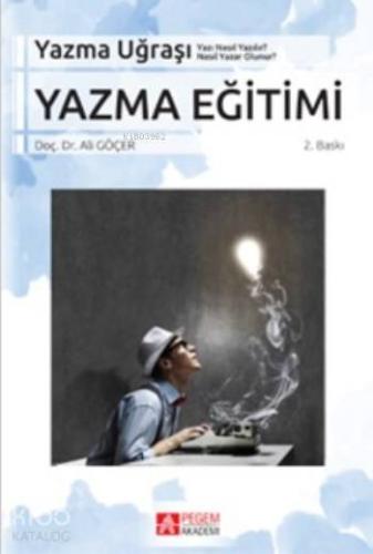 Yazma Eğitimi; Yazma Uğraşı