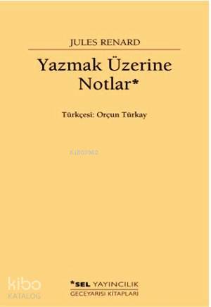 Yazmak Üzerine Notlar