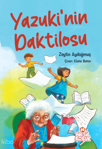 Yazuki'nin Daktilosu | Zeytin Aydoğmuş | Nesil Çocuk