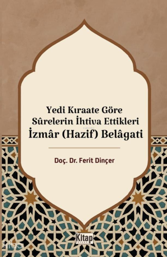 Yedi Kıraate Göre Surelerin İhtiva Ettikleri İzmar (Hazif) Belagati | 