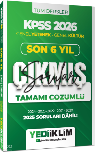 Yediiklim 2026 KPSS Genel Yetenek Genel Kültür Son 6 Yıl Tamamı Çözümlü Çıkmış Sorular