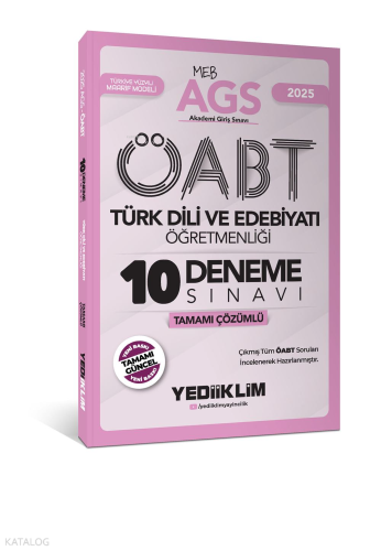 Yediiklim Yayınları 2025 MEB AGS ÖABT Türk Dili ve Edebiyatı Öğretmenliği Tamamı Çözümlü 10 Deneme Sınavı