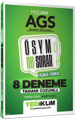 Yediiklim Yayınları 2025 MEB AGS ÖSYM Ne Sorar Tamamı Çözümlü 8 Fasikü
