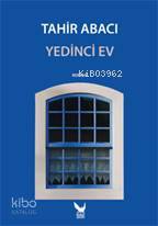 Yedinci EV | Tahir Abacı | İkaros Yayınları